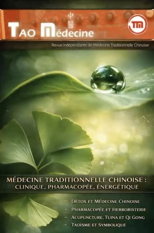 TAO Médecine N°1 & N°2 - Printemps, Saison de la détox & Pharmacopée chinoise, Info & intox